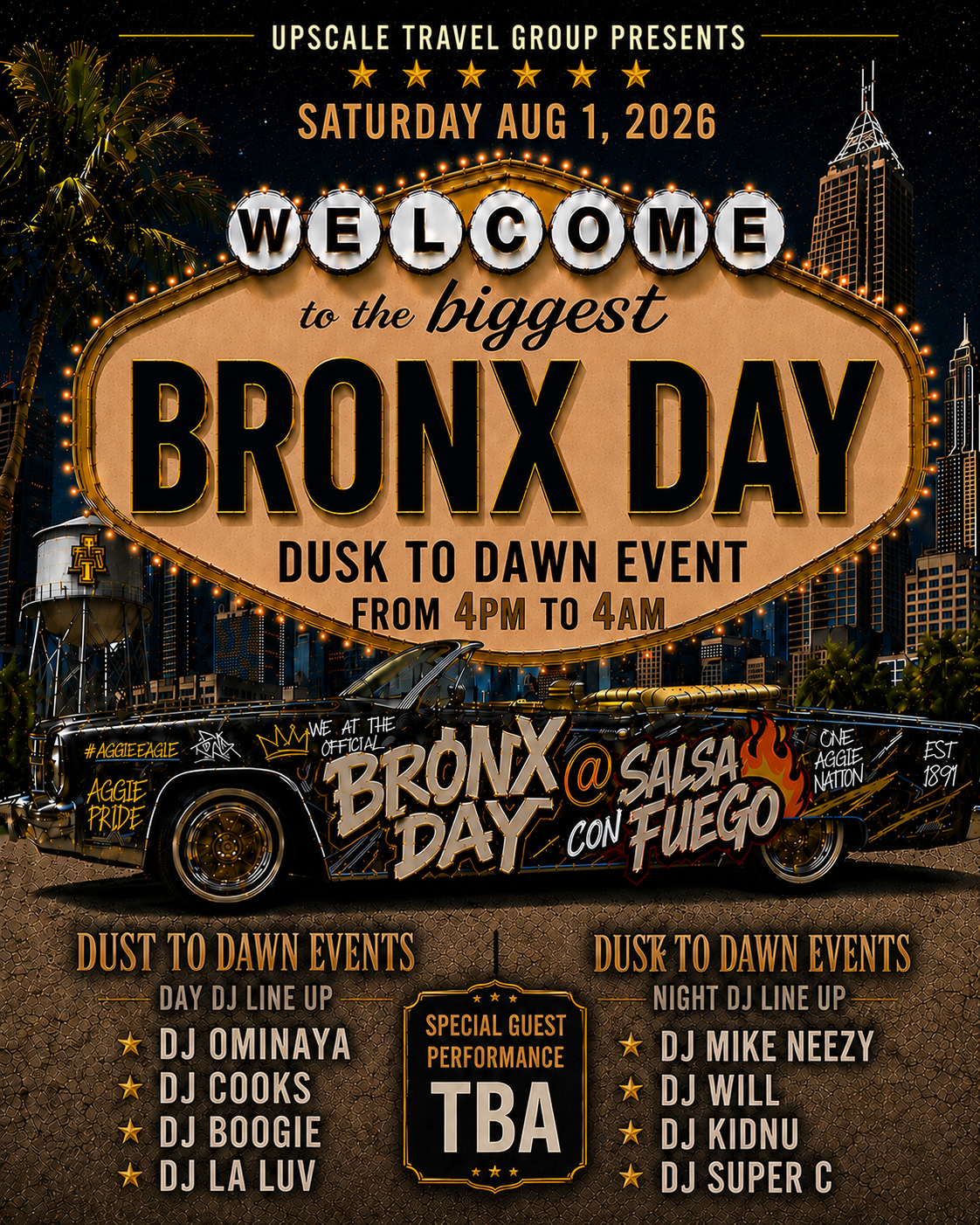 THE OFFICIAL BRONX DAY FROM DUST TO DAWN SAT AUG 1