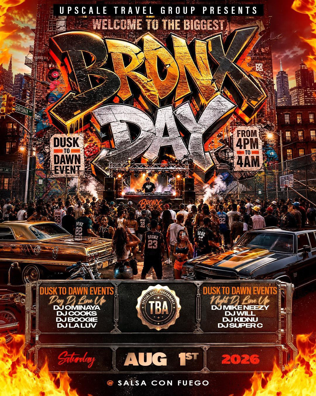 THE OFFICIAL BRONX DAY FROM DUST TO DAWN SAT AUG 1